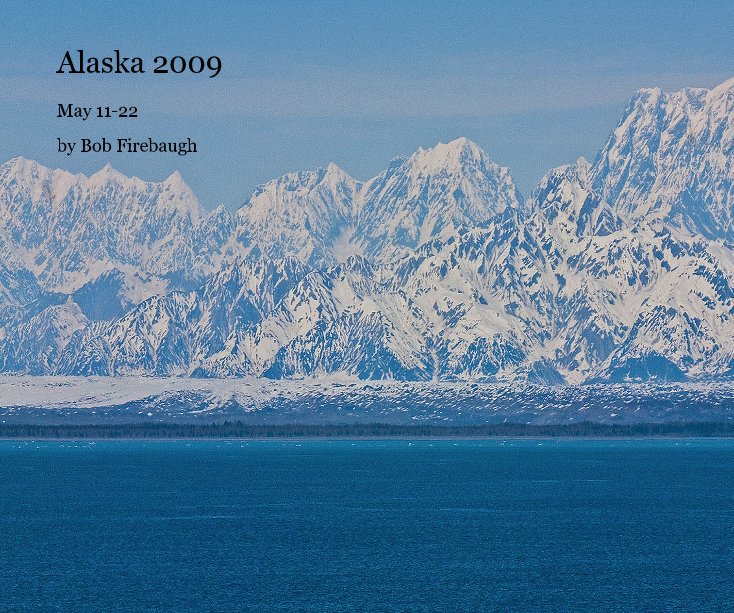 Visualizza Alaska 2009 di Bob Firebaugh