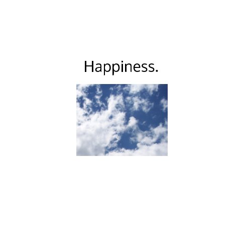 Ver Happiness. por Cortney Foster