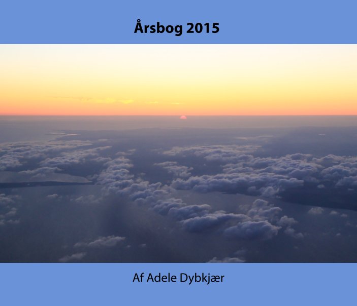 View Årsbog 2015 by Adele Dybkjær