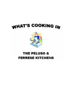 What's Cooking in the Peluso & Ferrese Kitchens book cover