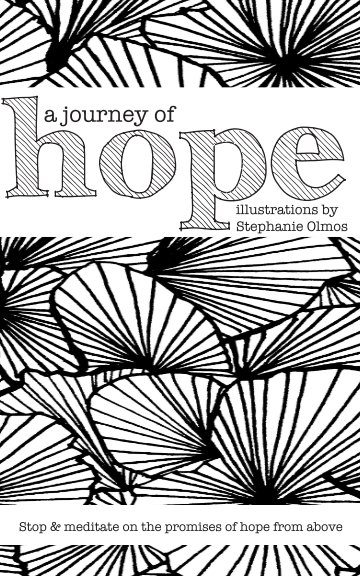 View A Journey of Hope by Stephanie Olmos