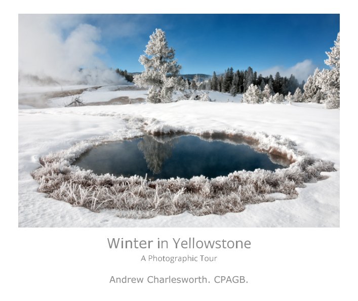 Winter in Yellowstone nach Andrew Charlesworth. CPAGB. anzeigen