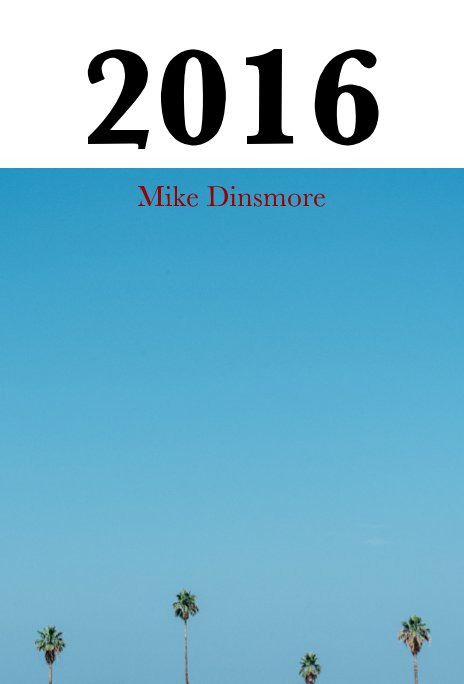 Bekijk 2016 op Mike Dinsmore