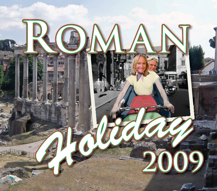 View Roman Holiday 2009 by Johnny White