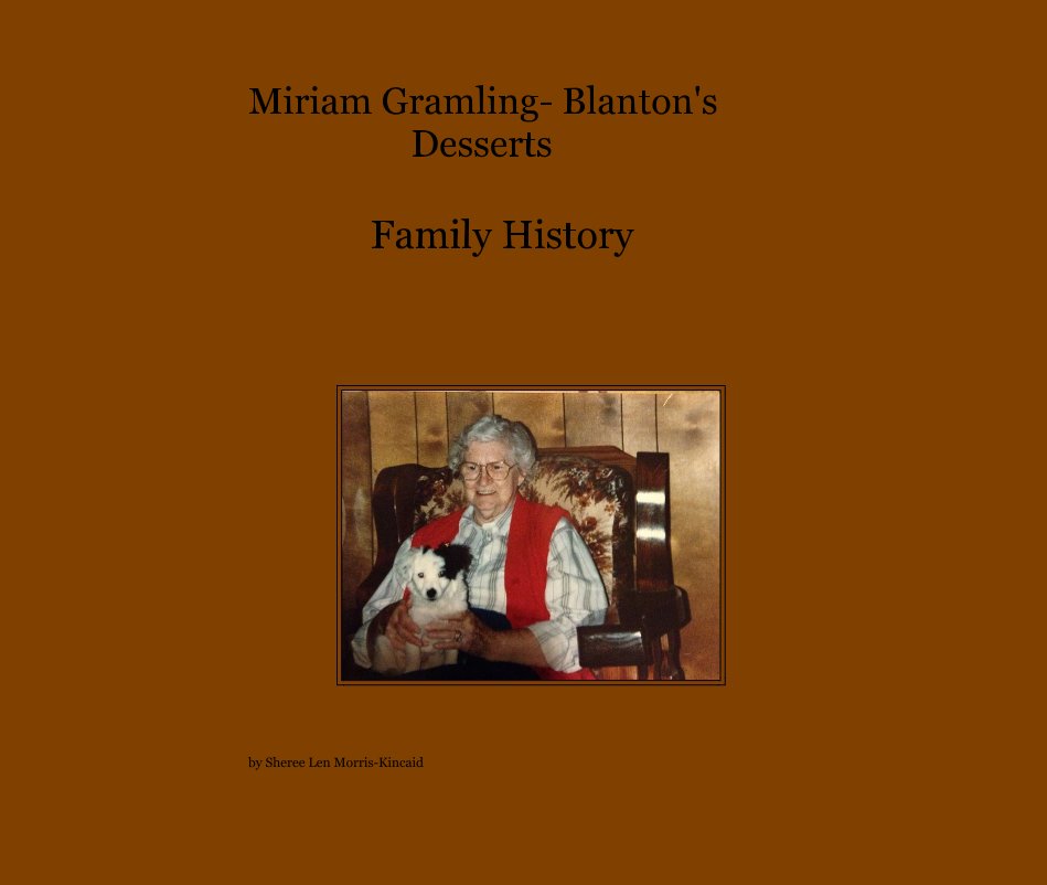 Ver Miriam Gramling- Blanton's Desserts por Sheree Len Morris-Kincaid