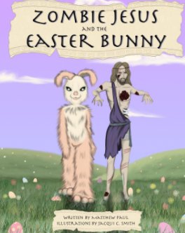 Zombie Jesus and the Easter Bunny book cover