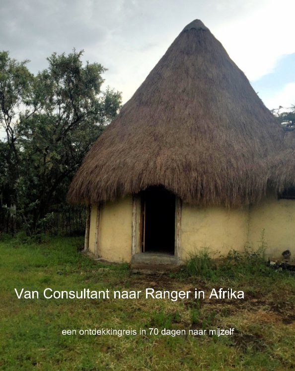 Ver Van consultant naar ranger in Afrika por Edzard Buddingh