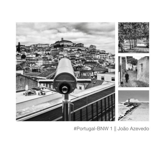 View #Portugal-BNW 1 || João Azevedo by Joao Azevedo