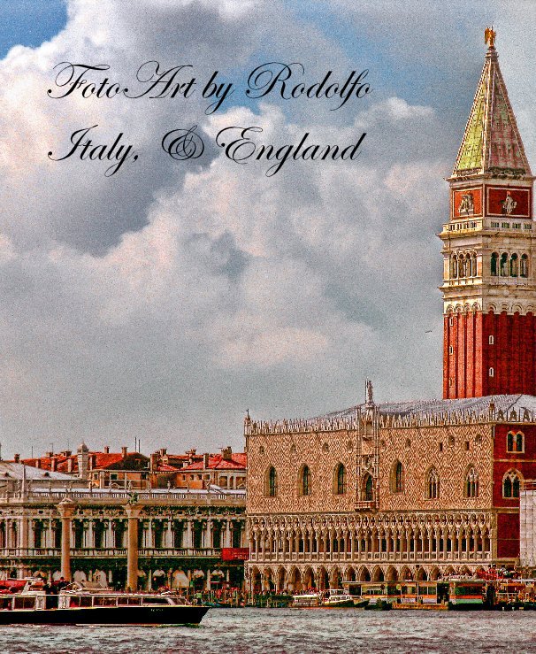 View FotoArt by Rudy Italy & England by Rudy Pollak