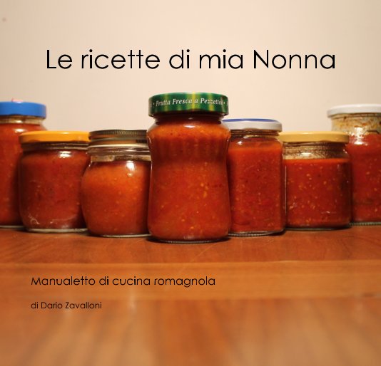 Bekijk Le ricette di mia Nonna op di Dario Zavalloni