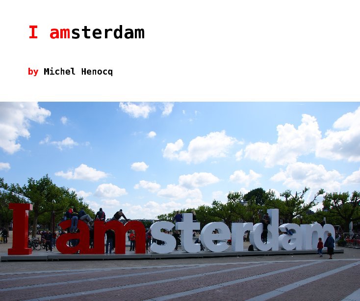 View I amsterdam by Michel Henocq