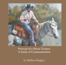 Portrait of a Horse Trainer: A Study of Communication book cover