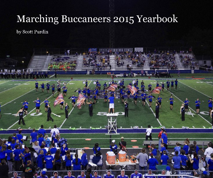 Marching Buccaneers 2015 Yearbook nach Scott Purdin anzeigen