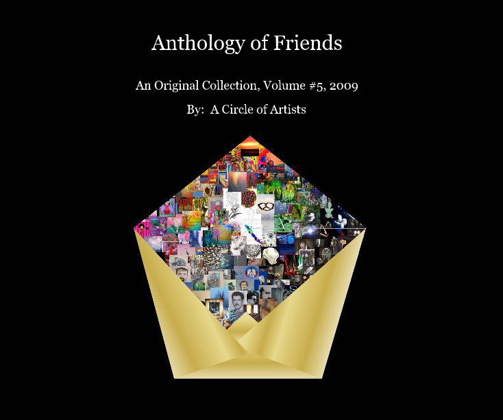 View Anthology of Friends, Vol #5 by A Circle of Artists