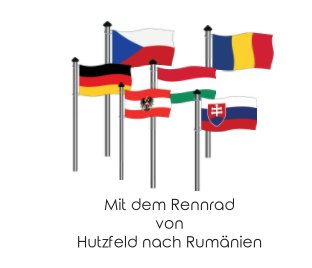 2015 - Mit dem Rennrad nach Rumänien book cover