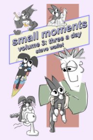 small moments, volume 3 book cover