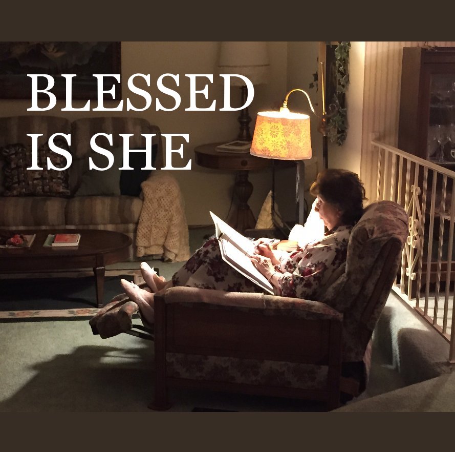 View Blessed is She by Carolyne Hart, Pressed In Press®