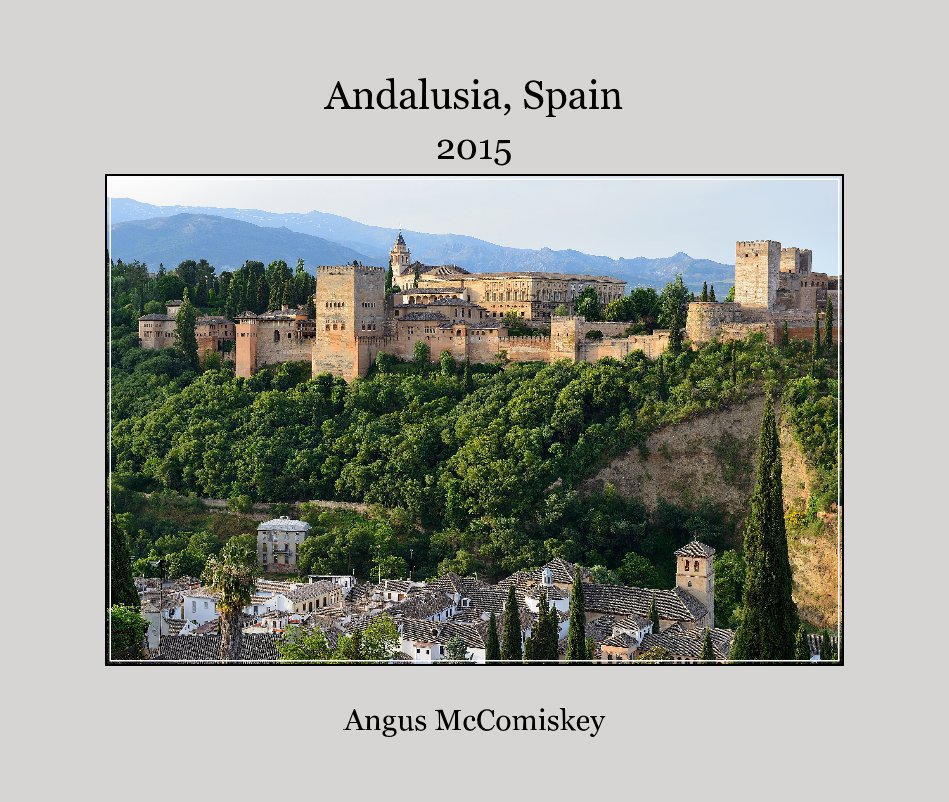 View Andalusia, Spain by Angus McComiskey