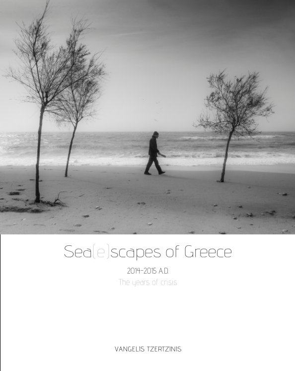 Visualizza Sea(e)scapes of Greece di Vangelis Tzertzinis