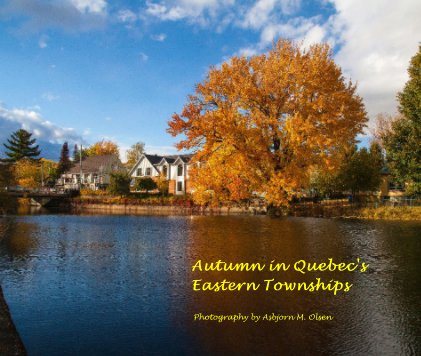 Autumn in Quebec's Eastern Townships book cover