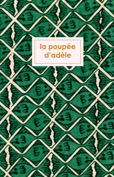 View La poupée d'Adèle by F. Saur