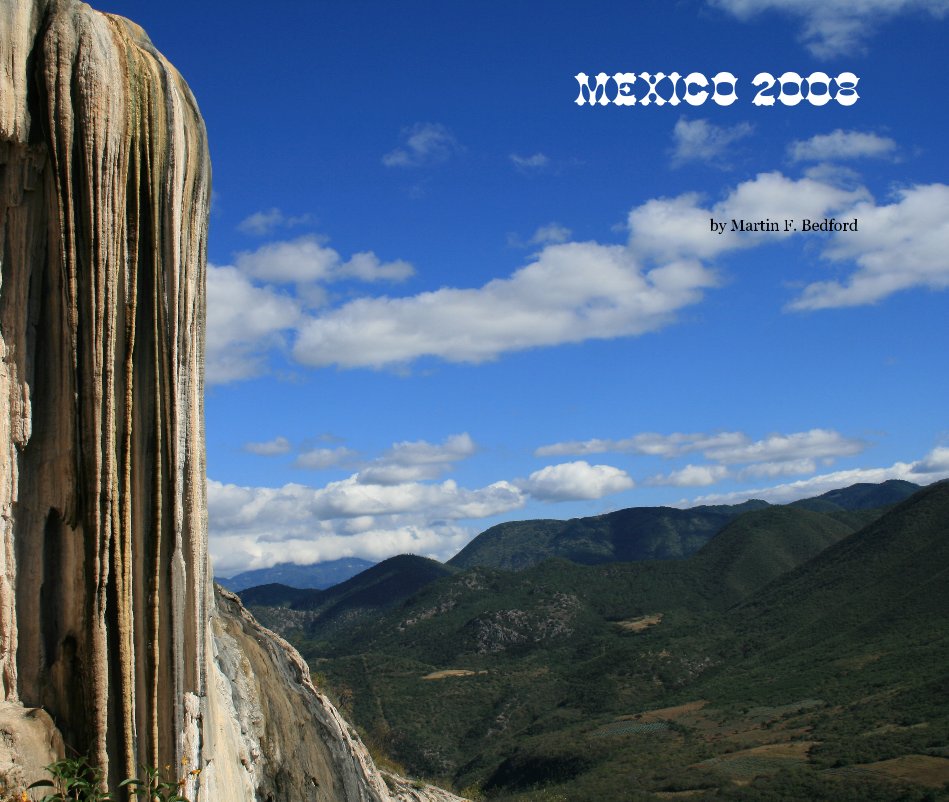 Ver Mexico 2008 por Martin F. Bedford