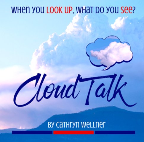View Cloud Talk by Cathryn Wellner