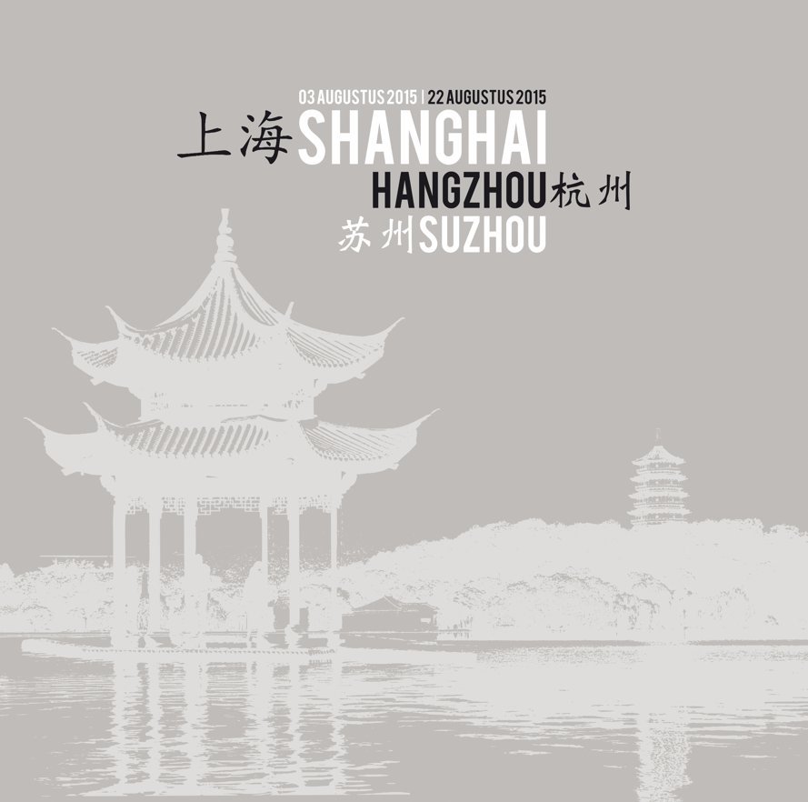 Ver Shanghai - Hangzhou - Suzhou por Wendy Houtvast
