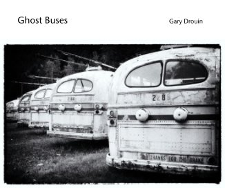 Ghost Buses by Gary Drouin book cover