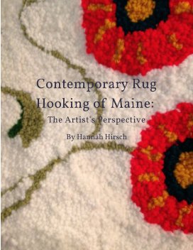 Contemporary Rug Hooking of Maine: The Artist's Perspective book cover