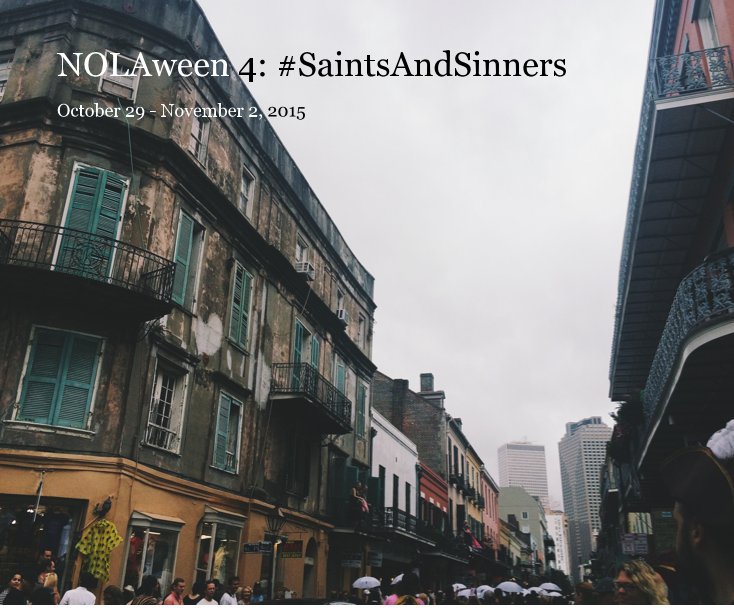 View NOLAween 4: #SaintsAndSinners by The Fab Four