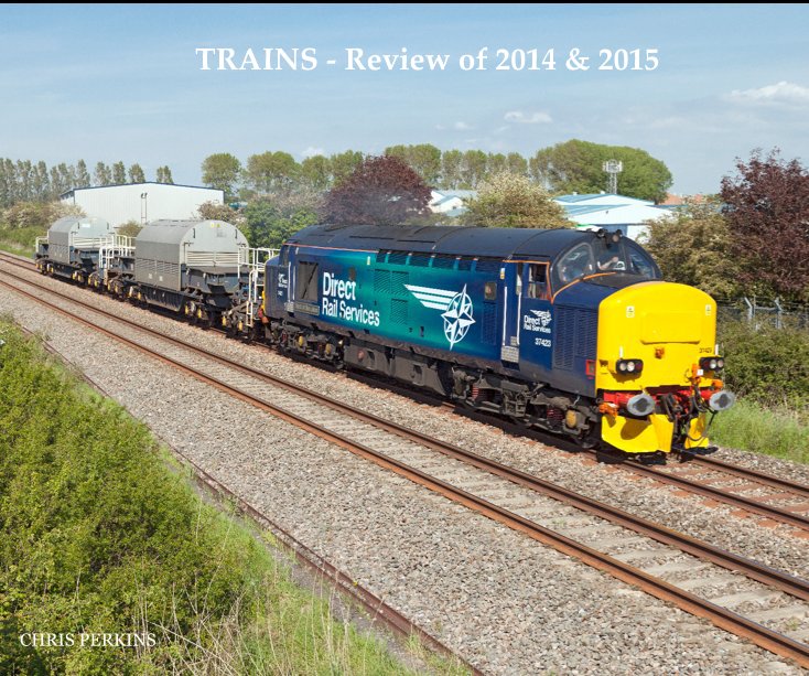 View TRAINS - Review of 2014 & 2015 by CHRIS PERKINS