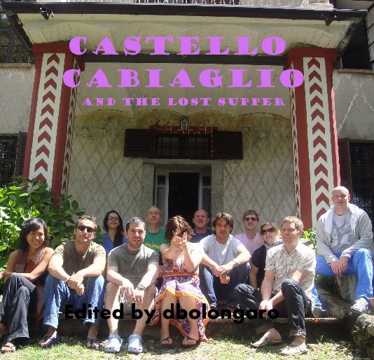 Ver Castello Cabiaglio and the lost supper por Edited by dbolongaro