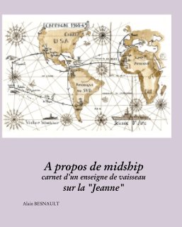 A propos de midship carnet d'un enseigne de vaisseau sur la "Jeanne" book cover