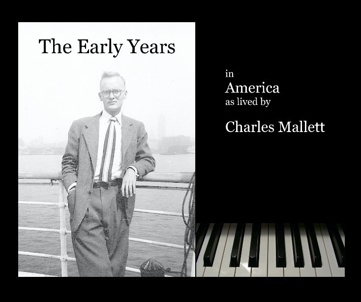 Ver The Early Years of Charles Mallett por From Detroit, Mich. to Bay City, Mich. in 1929; to Warren, Ohio in 1932; then Swampscott, Mass, in 1933 and finally back to Warren Ohio in 1935 where he lived with his family except the 2 years at Oberlin Consevatory, 1943-1945 and his years as a Private