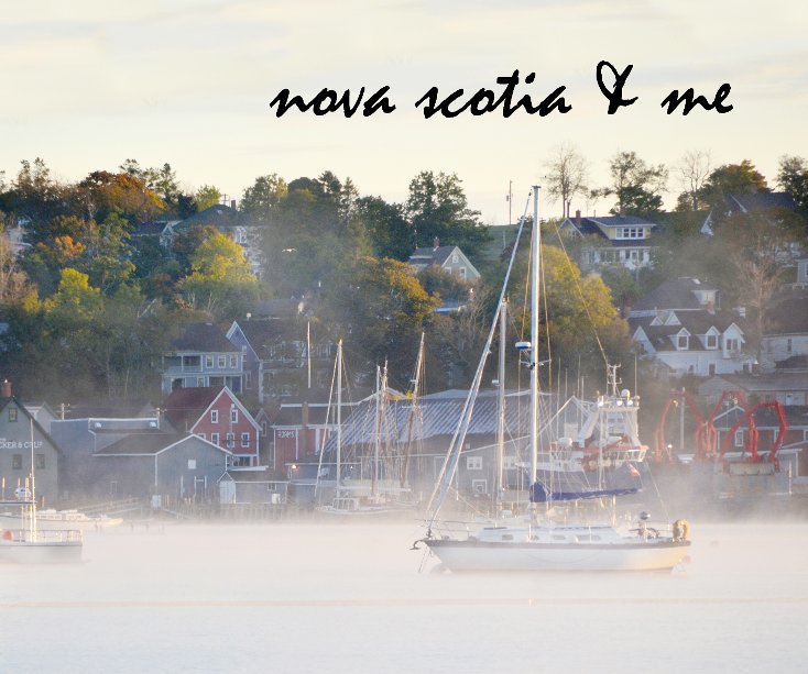 View nova scotia & me by Ted Spring