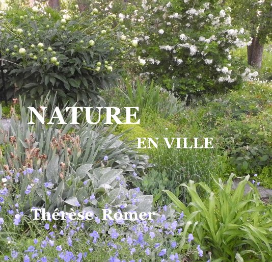 View NATURE EN VILLE by Thérèse Romer