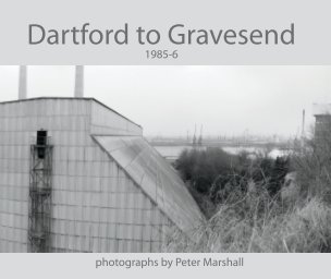 Dartford to Gravesend: 1985-6 book cover