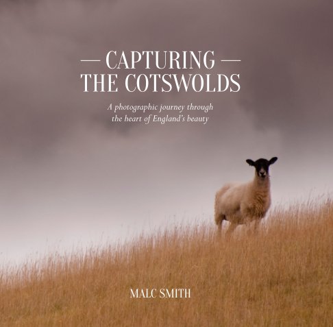 View Capturing the Cotswolds by Malc Smith