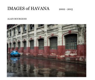 IMAGES of HAVANA 2002 - 2015 book cover