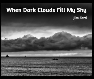 When Dark Clouds Fill My Sky book cover