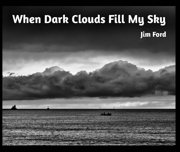 When Dark Clouds Fill My Sky nach Jim Ford anzeigen
