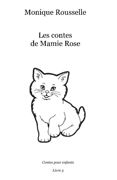 Ver Les contes de Mamie Rose por Monique Rousselle