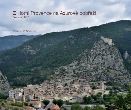 Z Horní Provence na Azurové pobřeží červenec 2015 book cover