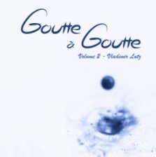 Goutte à goutte book cover
