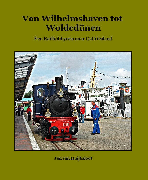 View Van Wilhelmshaven tot Woldedünen by Jan van Huijksloot