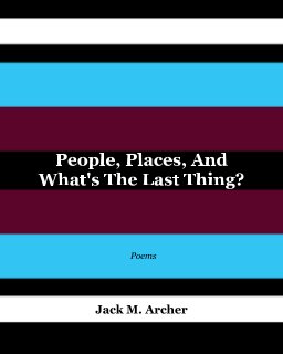 People, Places, and What's the Last Thing? book cover