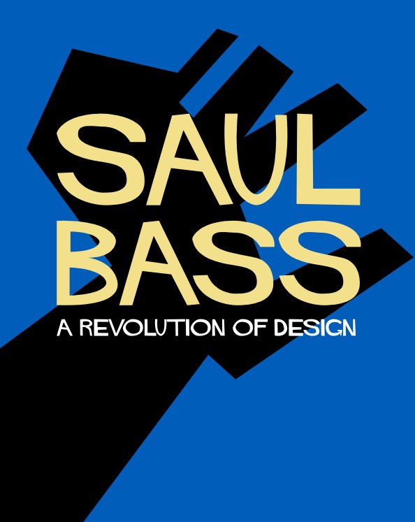 View Saul Bass by Taylor Cole