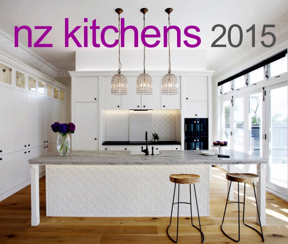 View NZ Kitchens 2015 by John Williams - Create Content