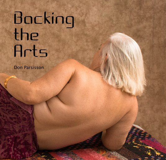 View Backing the Arts by Don Parsisson